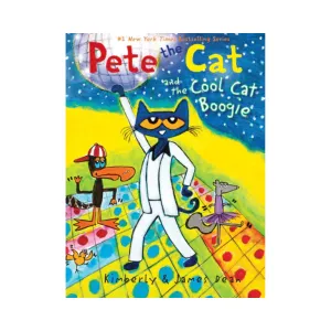 Pete the Cat and the Cool Cat Boogie